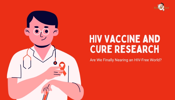 - Are We Finally Nearing an HIV-Free World?